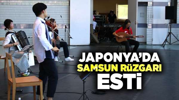 Japonya'da Samsun rüzgarı esti