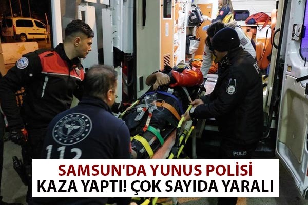 Samsun'da Yunus polisi kaza yaptı! Çok sayıda yaralı