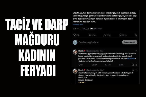 Samsun'da taciz ve darp mağduru kadının feryadı