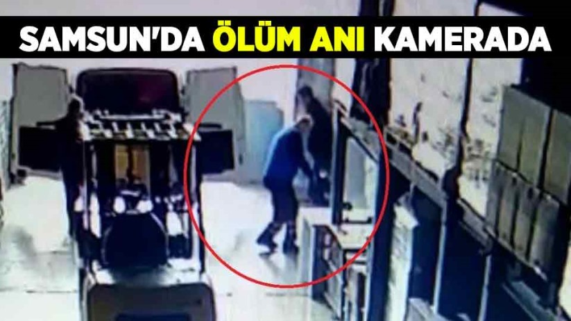 Samsun'da ölüm anı güvenlik kamerasında