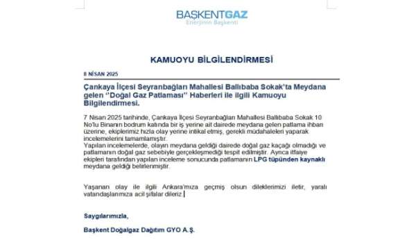 Başkent'te gerçekleşen patlamanın LPG tüpünden kaynaklı olduğu belirlendi