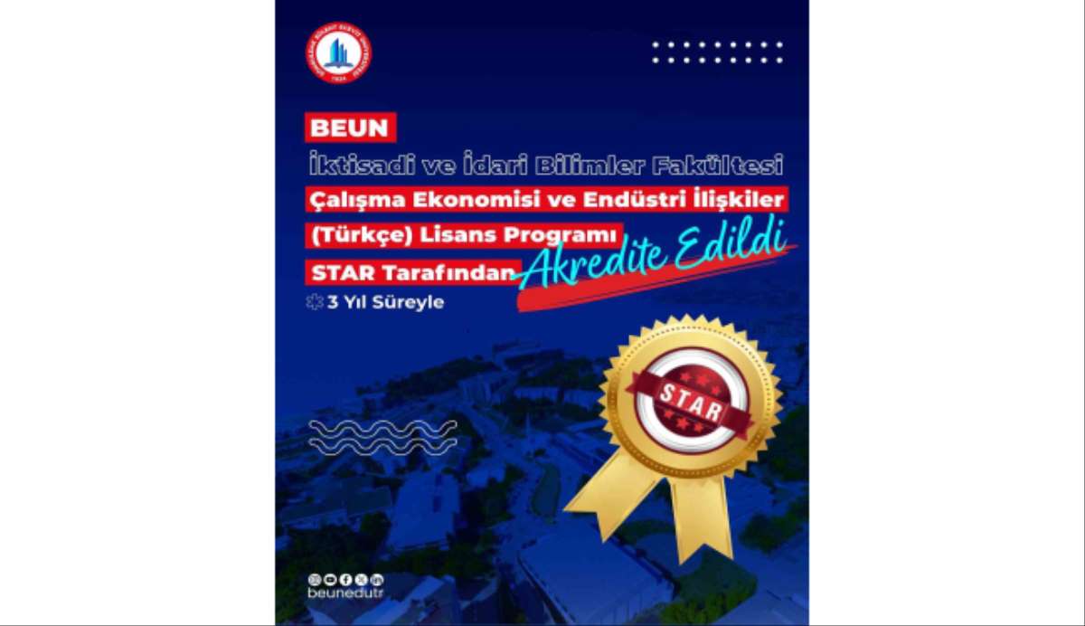 BEUN İktisadi ve İdari Bilimler Fakültesi Çalışma Ekonomisi ve Endüstri İlişkileri programı akredite edildi