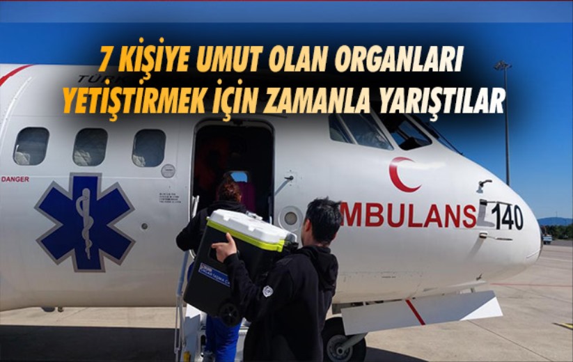 Samsun'da 7 kişiye umut olan organları yetiştirmek için zamanla yarıştılar