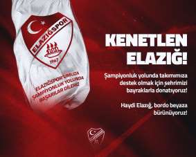Elazığspor'dan bayrak kampanyasına davet