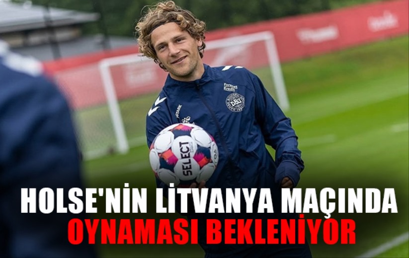 Holse'nin Litvanya Maçında Oynaması Bekleniyor