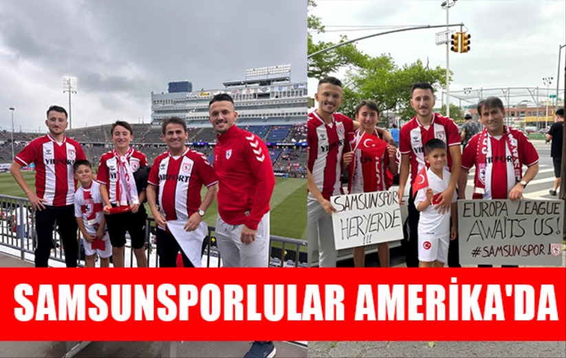 Samsunsporlular Amerika'da