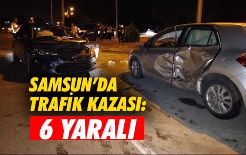 Samsun'da trafik kazası: 6 yaralı