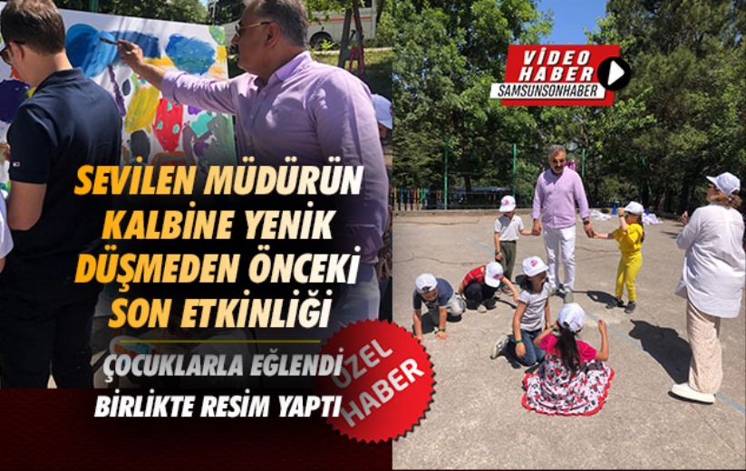 Samsun'da sevilen müdürün kalbine yenik düşmeden önceki son etkinliği