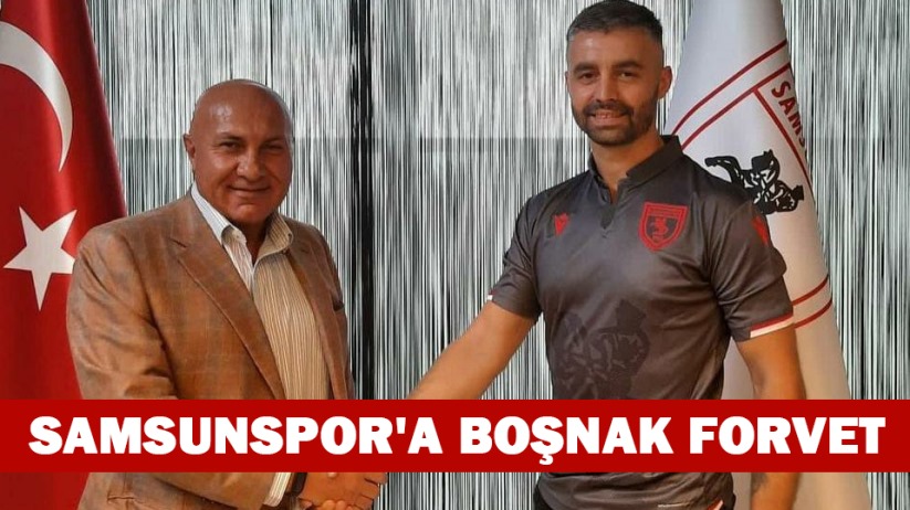 Samsunspor'a Boşnak Forvet