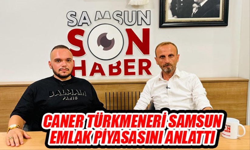 Caner Türkmeneri emlak piyasasını anlattı