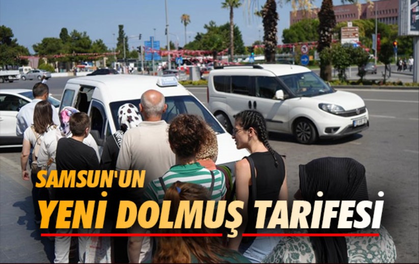 Samsun'un yeni dolmuş tarifesi