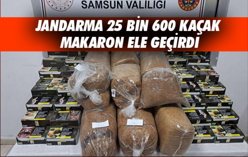 Samsun'da Jandarma 25 bin 600 kaçak makaron ele geçirdi