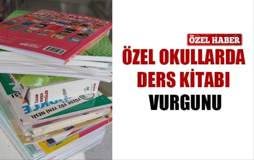 Özel okullarda ders kitabı vurgunu