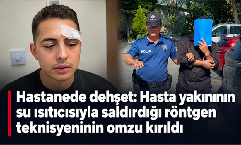 Hastanede dehşet: Hasta yakını su ısıtıcısıyla saldırdı