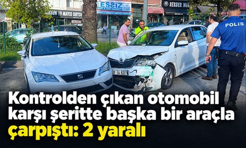 Kontrolden çıkan otomobil karşı şeritte başka bir araçla çarpıştı: 2 yaralı