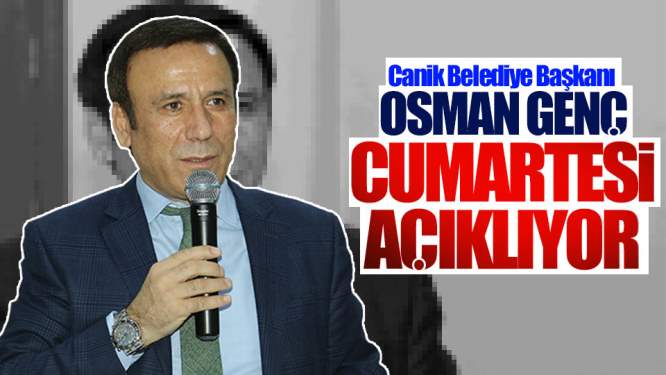 Osman Genç Cumartesi Açıklıyor