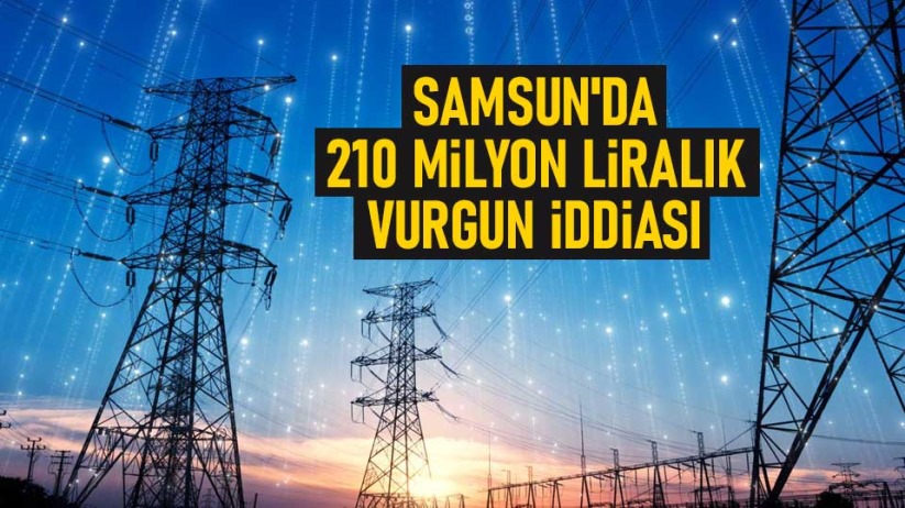 Samsun'da 210 Milyon liralık vurgun iddiası