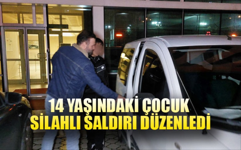 14 yaşındaki çocuk silahlı saldırı düzenledi