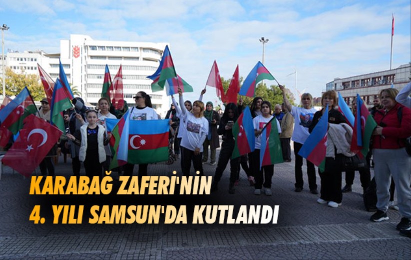 Karabağ Zaferi'nin 4. yılı Samsun'da kutlandı