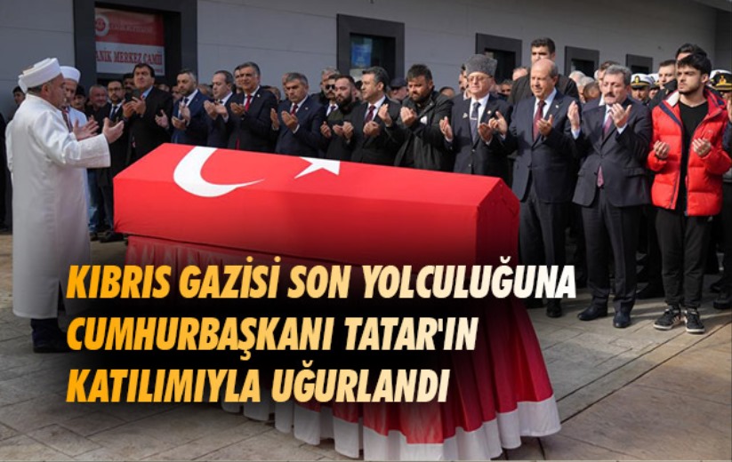 Samsun'da Kıbrıs gazisi son yolculuğuna Cumhurbaşkanı Tatar'ın katılımıyla uğurlandı