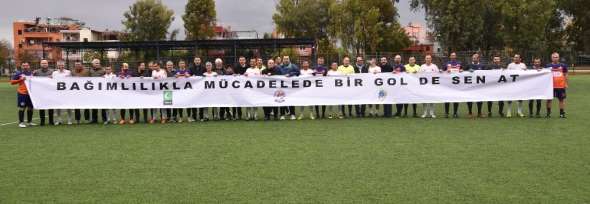 'Bağımlılıkla Mücadelede Bir Gol de Sen At'