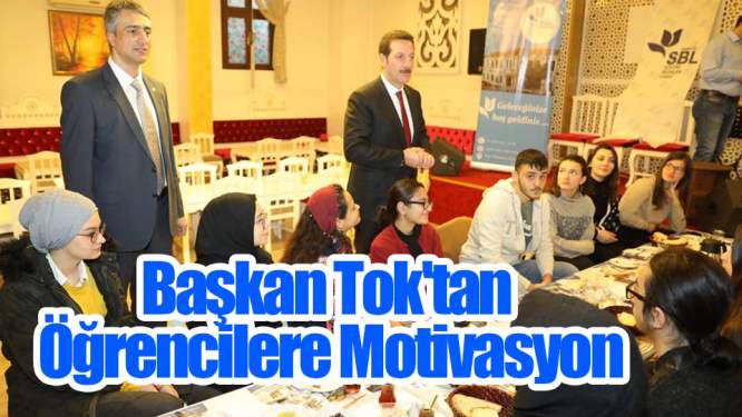 Samsun Haberleri: Başkan Tok'tan Öğrencilere Motivasyon