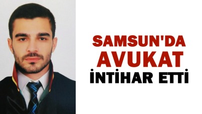 Samsun'da avukat intihar etti