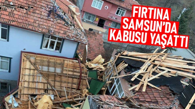 Samsun'da fırtına çatıları uçurdu - Samsun haber