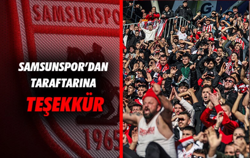 Samsunspor'dan Taraftarına Teşekkür
