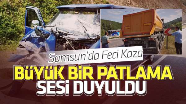 Samsun'da feci kaza