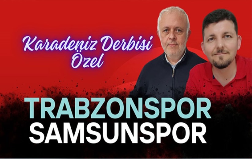 Karadeniz Derbisi Ne Vaat Ediyor? 