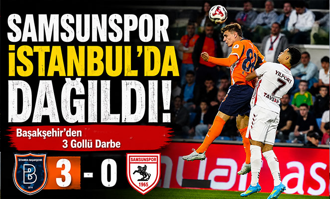Samsunspor İstanbul'da Dağıldı!