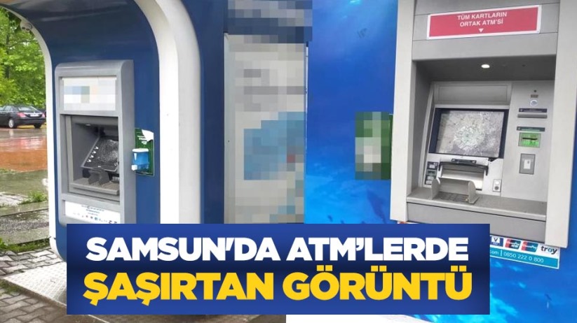 Samsun'da ATM'lerde şaşırtan görüntü