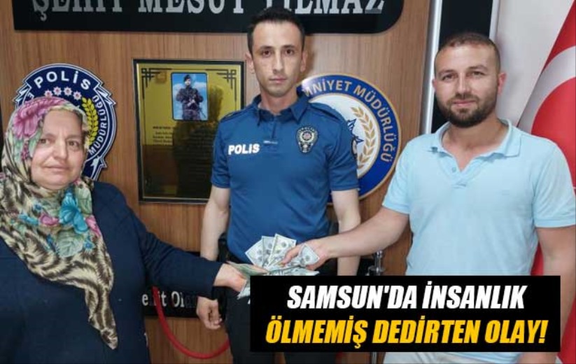 Samsun'da insanlık ölmemiş dedirten olay!
