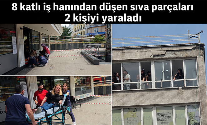 8 katlı iş hanından düşen sıva parçaları 2 kişiyi yaraladı