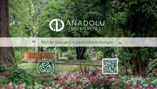 Anadolu Üniversitesinde hedef yeşil gelecek için 'Sürdürülebilir Kampüs'