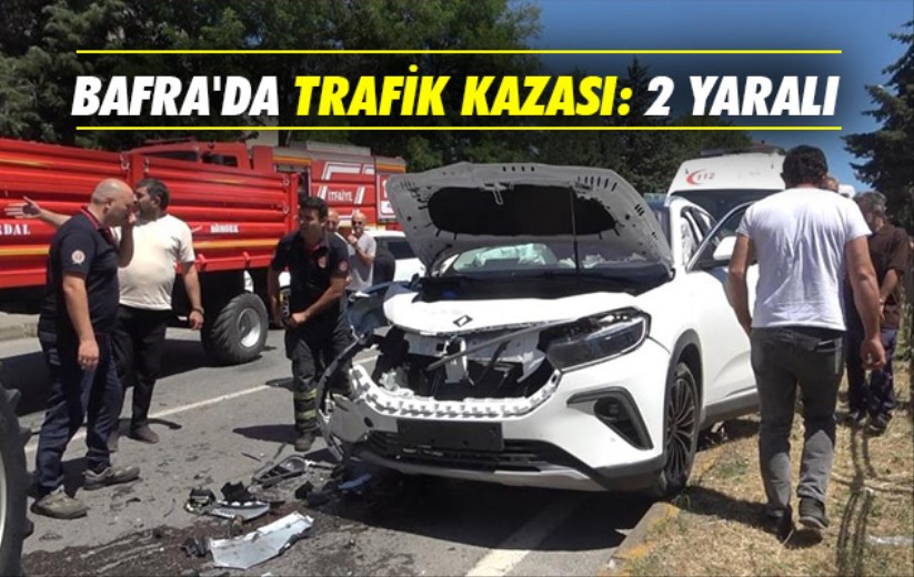 Samsun'da trafik kazası: 2 yaralı