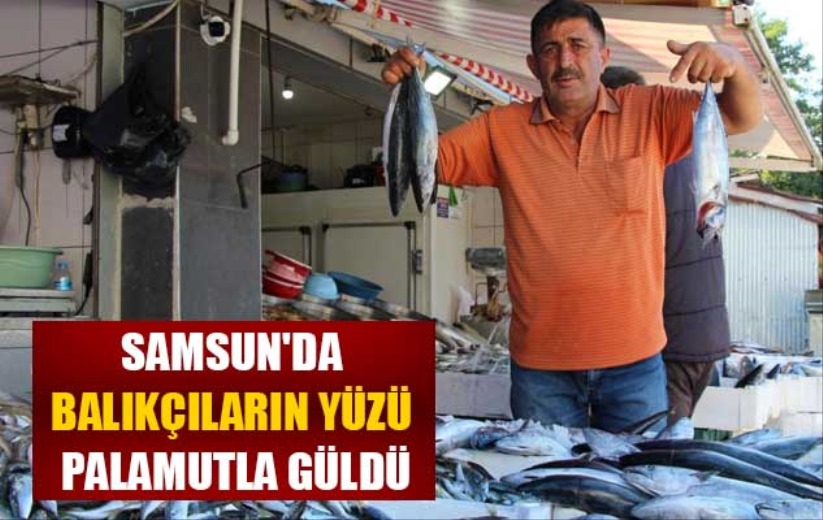 Samsun'da balıkçıların yüzü palamutla güldü