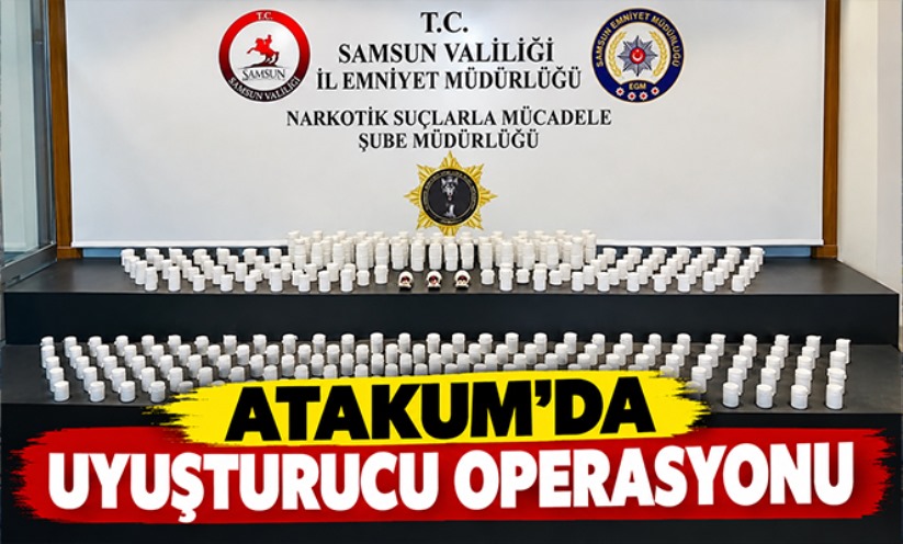 ATAKUM'DA UYUŞTURUCU OPERASYONU: 24 BİN 640 HAP ELE GEÇİRİLDİ