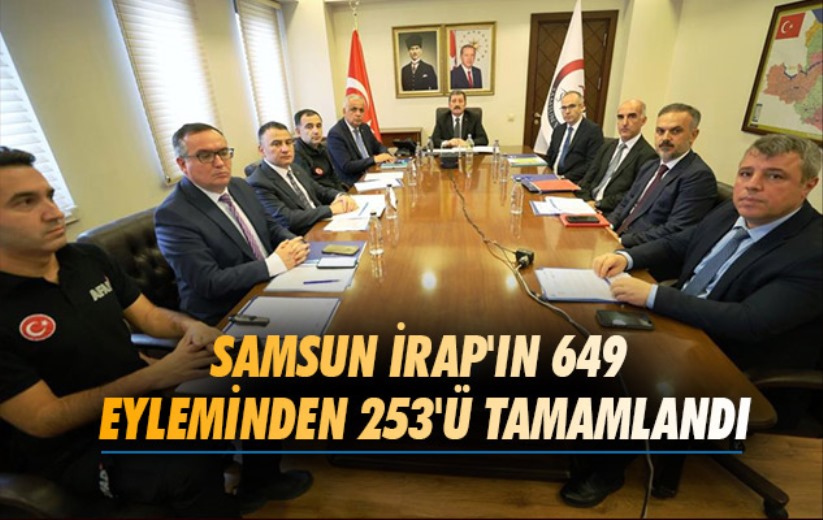 Samsun İRAP'ın 649 eyleminden 253'ü tamamlandı