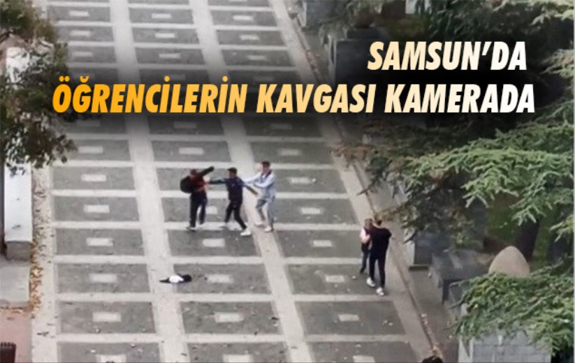 Samsun'da öğrencilerin kavgası kamerada