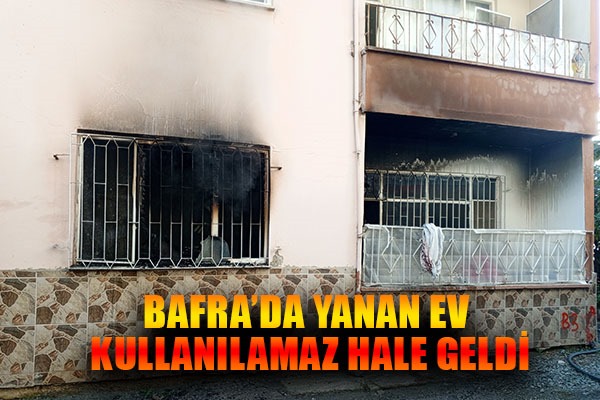 Bafra'da yangın: 3 katlı binanın giriş katı kullanılamaz hale geldi