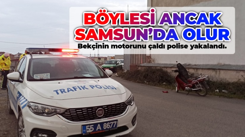 Böylesi ancak Samsun'da olur