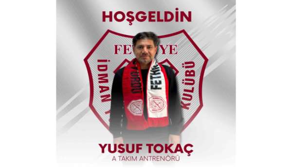 Fethiye İdman Yurdu'nda Yusuf Tokaç dönemi başladı
