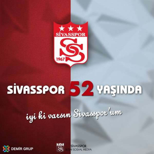 Sivasspor 52 yaşında