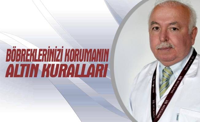 Böbrekleri korumak için altın kurallar