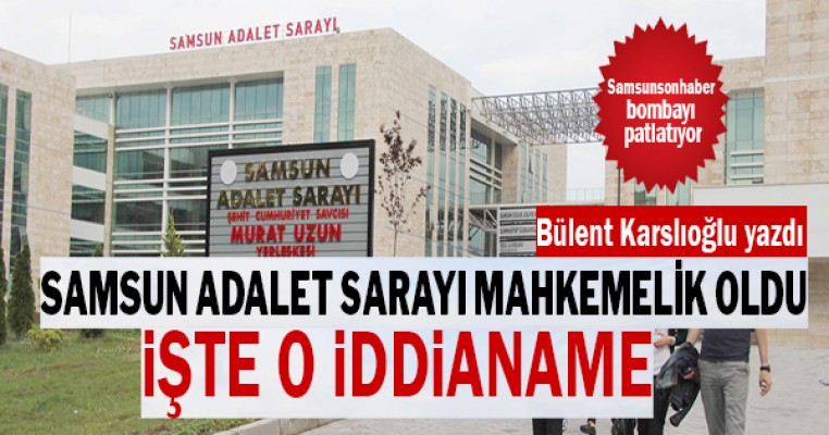 Samsun Adalet Sarayı mahkemelik oldu