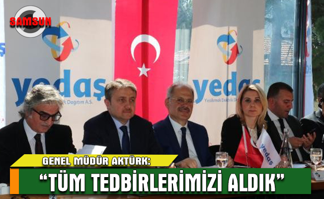 YEDAŞ Genel Müdürü:  16 Nisan için ilave tedbirlerle görevimizin başındayız